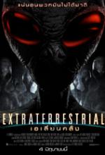Extraterrestrial - เอเลี่ยนคลั่ง
