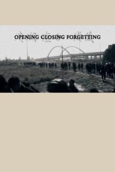 Opening Closing Forgetting