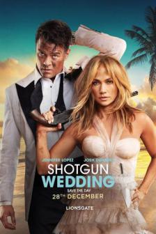 Shotgun Wedding - ฝ่าวิวาห์ระห่ำ