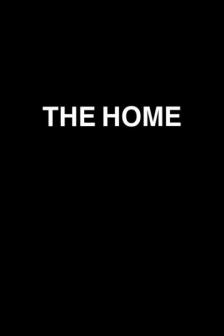 The Home - The Home