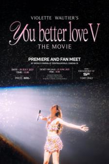 You Better Love V The Movie - 